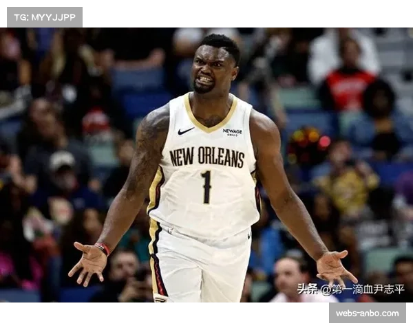 露天看台专访锡安·威廉姆森:减重成功后的身体感受与比赛方式调整